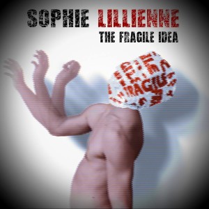 SophieLillienne-thefragileidea