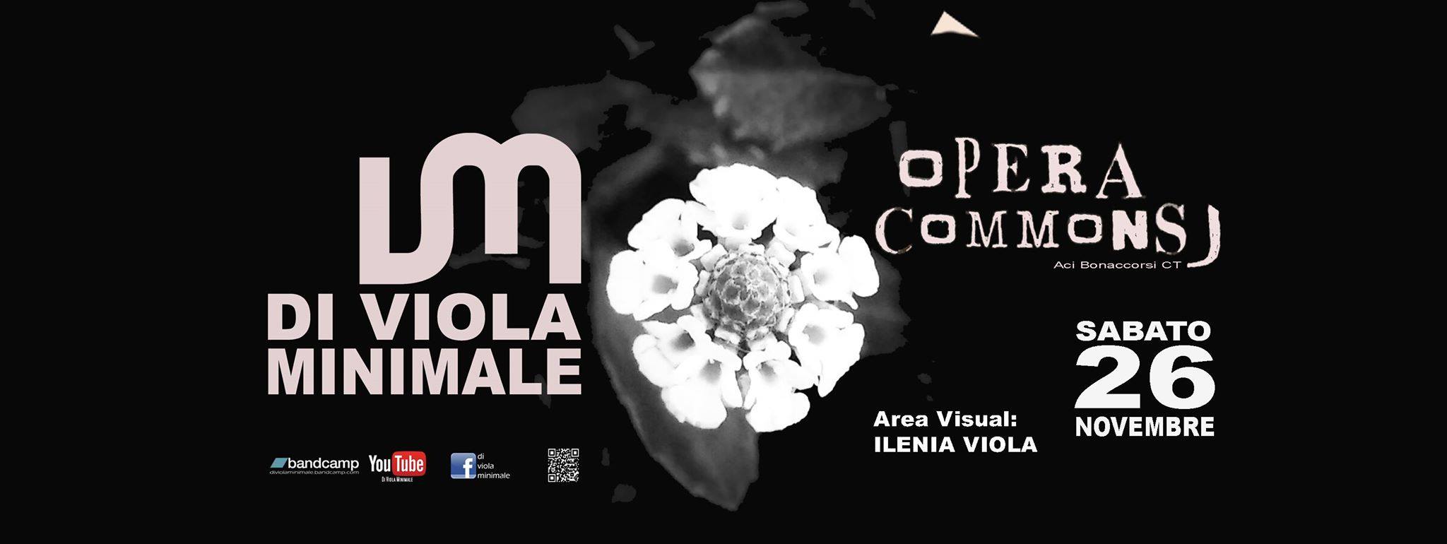 Opera Commons – Di Viola Minimale / Area visual: Ilenia Viola 26-11-2016